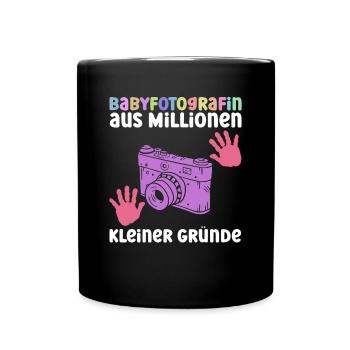 Babyfotografin Aus Millionen Kleiner Gründe - Tasse einfarbig - Schwarz - Vorne