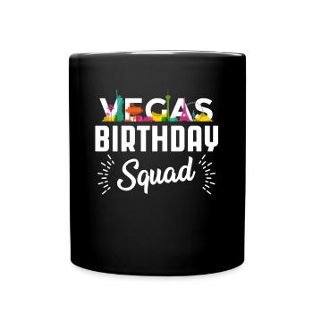 Vegas Birthday Squad Shirt Geschenk - Tasse einfarbig - Schwarz - Vorne