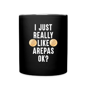 Arepas Zitat Lustiges kolumbianisches venezolanisches Essen Arepa - Tasse einfarbig - Schwarz - Vorne