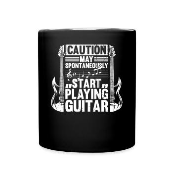 Guitar Player - May Spontaneously Start Playing Gu - Tasse einfarbig - Schwarz - Vorne
