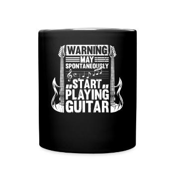 Guitarist - May Spontaneously Start Playing Guitar - Tasse einfarbig - Schwarz - Vorne