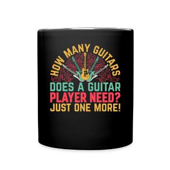 Funny Guitarist - How Many Guitars Does A Guitar P - Full Colour Mug - black - Front