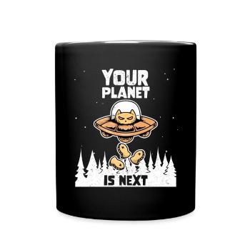 Alien Galaxy Space Cat Lover Your Planet Is Next - Tasse einfarbig - Schwarz - Vorne
