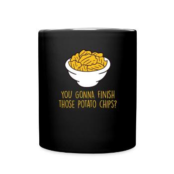 Sie werden diese Kartoffelchips beenden - Tasse einfarbig - Schwarz - Vorne