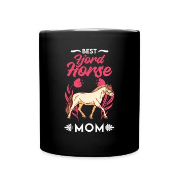 Best Fjord Horse Mom Fjordpferd Norweger Pferd - Tasse einfarbig - Schwarz - Vorne