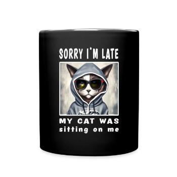 Désolé d’être en retard, mon chat était assis sur moi - Mug uni - noir - Devant