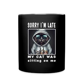 Désolé d’être en retard, mon chat était assis sur moi - Mug uni - noir - Devant