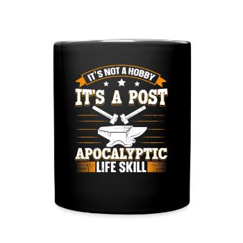 Its Not A Hobby Funny Saying Anvil Blacksmith - Full Colour Mug - black - Front