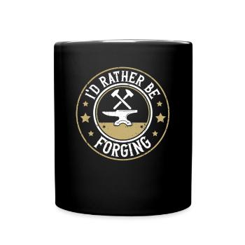 I'd Rather Be Forging Anvil Blacksmith - Full Colour Mug - black - Front