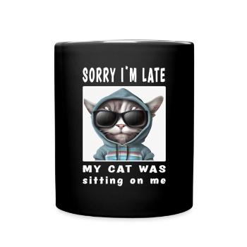 Désolé d’être en retard, mon chat était assis sur moi - Mug uni - noir - Devant
