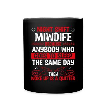 Night Shift Midwife OBGYN Nurse Nursing - Full Colour Mug - black - Front