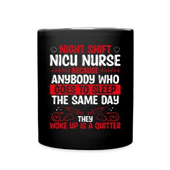Night Shift Nicu Infirmière Infirmière - Mug uni - noir - Devant