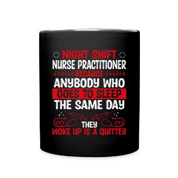 Night Shift Nurse Practitioner NP - Tasse einfarbig - Schwarz - Vorne
