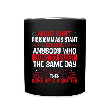 Night Shift Physician Assistant PA - Tasse einfarbig - Schwarz - Vorne