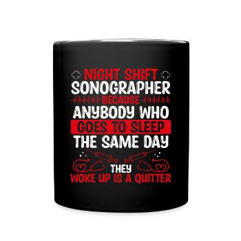 Night Shift Sonographer Nursing - Full Colour Mug - black - Front