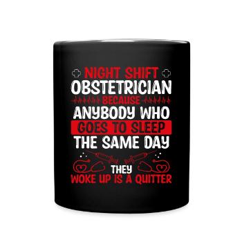 Night Shift Obstetrician Doctor - Full Colour Mug - black - Front