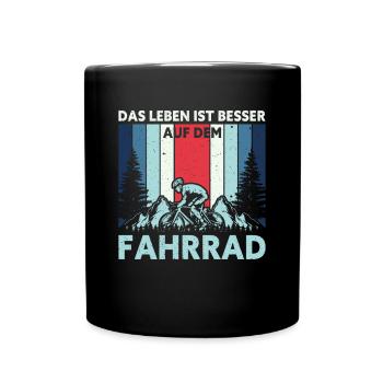Das Leben Ist Besser Auf Dem Fahrrad Lustiges - Tasse einfarbig - Schwarz - Vorne