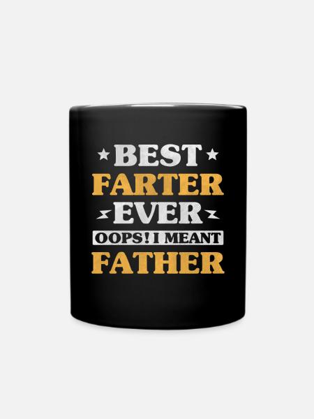 Hommes MEILLEUR FARTER DE TOUS LES TEMPS Opps Je veux dire Père FUNNY FAT - Mug uni - noir