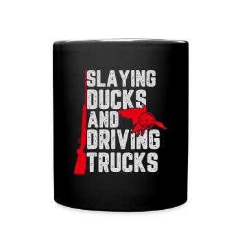 Enten töten und LKW-Geschenk für Funny Du fahren - Tasse einfarbig - Schwarz - Vorne