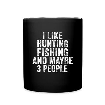 Drôle J'aime La Chasse La Pêche Peut-être 3 Personnes Distre - Mug uni - noir - Devant