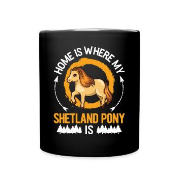 Zuhause ist wo mein Shetland Pony ist - Tasse einfarbig - Schwarz - Vorne