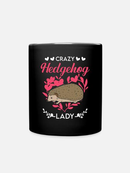 Crazy Hedgehog lady Igel Stacheligel - Tasse einfarbig - Schwarz
