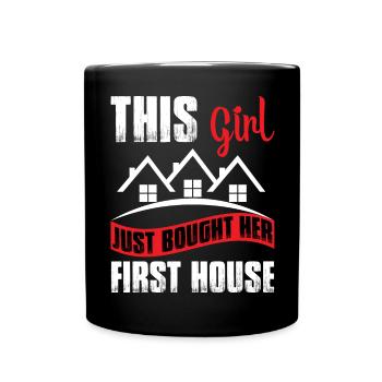 New Homeowner Girl just bought her first House - Full Colour Mug - black - Front