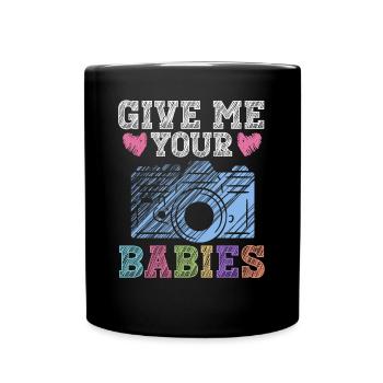 Newborn Photographer Baby Photography Saying - Full Colour Mug - black - Front