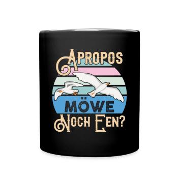 Apropos Möwe Möwie Noch een Norddeutsche Platt - Tasse einfarbig - Schwarz - Vorne