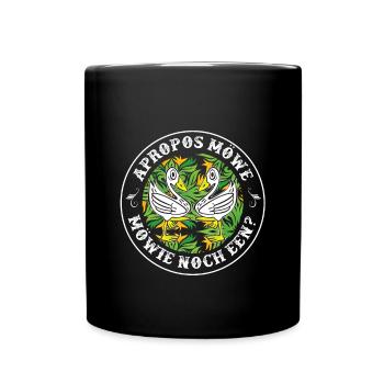 Apropos Möwe Möwie Noch een Plattdeutscher - Tasse einfarbig - Schwarz - Vorne