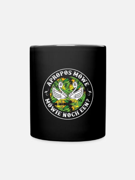 Apropos Möwe Möwie Noch een Plattdeutscher - Tasse einfarbig - Schwarz
