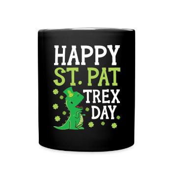 Happy St. Pat Trex Day Saint Patrick Dinosaurier - Tasse einfarbig - Schwarz - Vorne