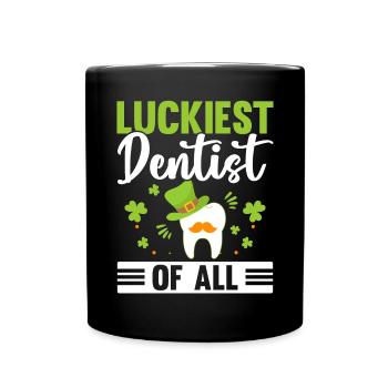 Luckiest Dentist Of All Dentistry St. Patrick's - Full Colour Mug - black - Front