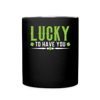 Glücklich, Sie Shamrock St. Patricks Day Irisch zu haben - Tasse einfarbig - Schwarz - Vorne