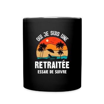 je suis une retraitée - Mug uni - noir - Devant