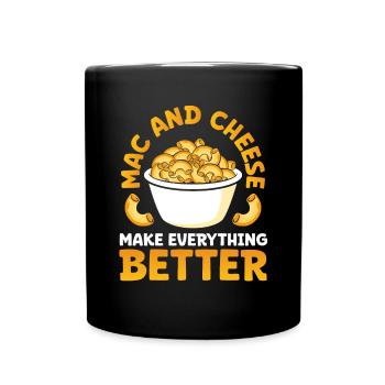 Mac and cheese all better - Full Colour Mug - black - Front