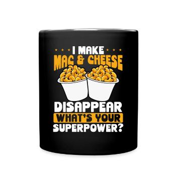 I make Mac and cheese disappear - Full Colour Mug - black - Front