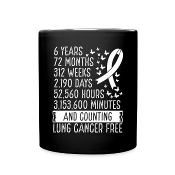 6 Years Lung Cancer Free Ribbon Movement - Tasse einfarbig - Schwarz - Vorne