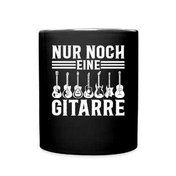 Nur Noch Eine Gitarre - Gitarrist Lustige Gitarres - Tasse einfarbig - Schwarz - Vorne