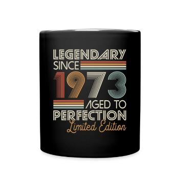 50. Geburtstag Jahrgang 1973 Legendary Since 1973 - Tasse einfarbig - Schwarz - Vorne