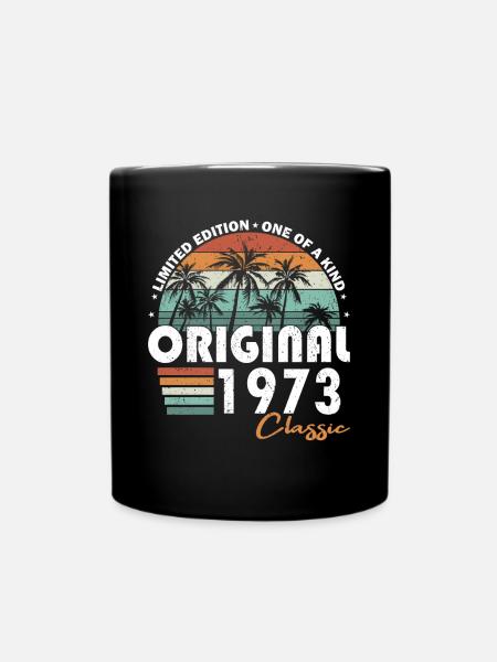 50. Geburtstag Jahrgang 1973 Original 1973 - Tasse einfarbig - Schwarz