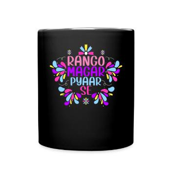 Rango Magar Pyaar Se Hinduism Hindu Holi Festival - Mug uni - noir - Devant