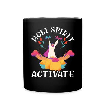 Holi Spirit Aktivieren Sie das hinduistische buddhistische Holi-Festival - Tasse einfarbig - Schwarz - Vorne