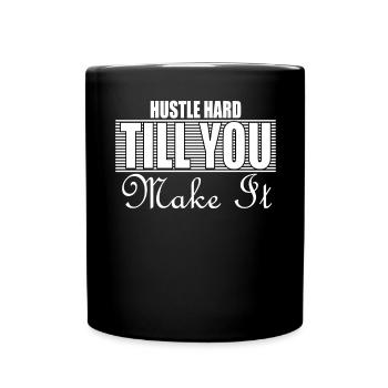 Rush hard until you make it quote gift - Full Colour Mug - black - Front