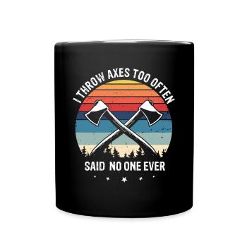 Ax Throwing I throw Axes Hatchet Tossing - Full Colour Mug - black - Front