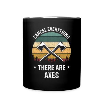 Ax Throwing Cancel there are Axes Hatchet Tosser - Full Colour Mug - black - Front