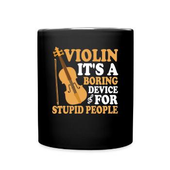 Violin, it's a boring device for - - Full Colour Mug - black - Front