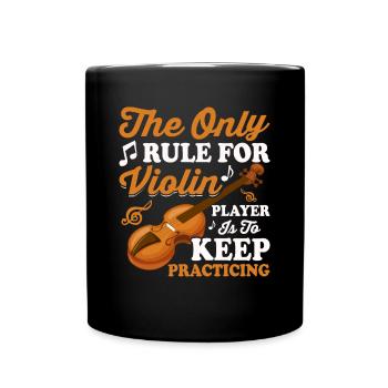 Die einzige Regel für Geigenspieler - Violine - Tasse einfarbig - Schwarz - Vorne