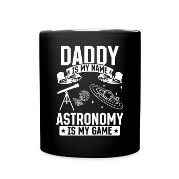 Papa est mon nom L’astronomie est mon jeu I Papa Astr - Mug uni - noir - Devant