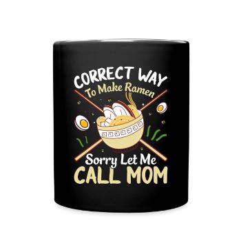 Richtige Art, Ramen zu machen, Entschuldigung, - Tasse einfarbig - Schwarz - Vorne